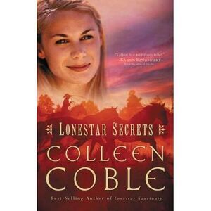 Lonestar Secrets -- Colleen Coble